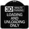 Signmission 30 Minute Parking Loading and Unloading Heavy-Gauge Aluminum Sign, 18" x 18", BS-1818-24426 A-DES-BS-1818-24426 - alternate 1